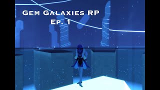 Gem Galaxies RP Ep 1 [upl. by Semele]