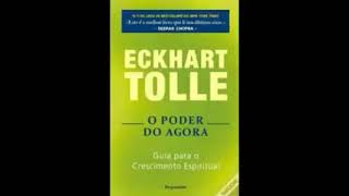 O Poder do Agora  Eckhart Tolle Áudio Livro  Audiobook Completo [upl. by Ruhtracm414]