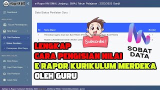 LENGKAP  CARA PENGISIAN NILAI  E RAPOR KURIKULUM MERDEKA  OLEH GURU  SOBAT DATA [upl. by Meldon]