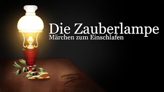 Märchen zum Einschlafen Die Zauberlampe  Schnell entspannen mit Märchen aus Italien  Geschichte [upl. by Foster165]