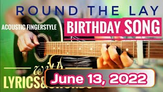 ROUND THE LAY BIRTHDAY SONG with Lyrics and Guitar Chords  birthday songHappy Birthday Song 2022 [upl. by Ahtan229]