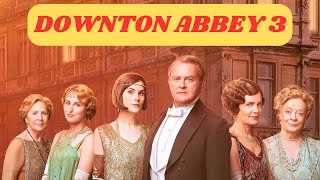 DOWNTON ABBEY 3  Teaser 2024 [upl. by Faubert]