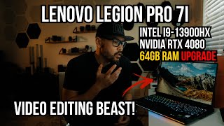 LENOVO LEGION 7i PRO  i9 13900HX  RTX 4080  64gb RAM Upgrade  Video Editing MONSTER LAPTOP [upl. by Glassman]