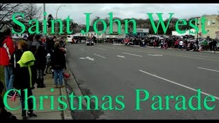 Saint John West Christmas Parade [upl. by Salomo]