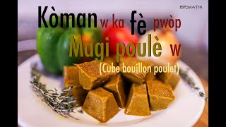 Kòman pou w fè magi w san pwodui chimik  Recette de cube bouillon fait maison [upl. by Inalem]