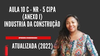 Aula 10 C  NR5  CIPA  Industria da Construção  Atualizada [upl. by Velleman474]