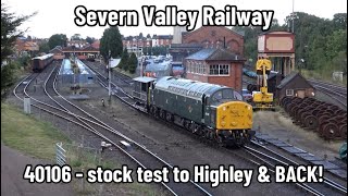 Severn Valley Railway  40106 takes stock on a Test Run to Highley and back [upl. by Knepper]