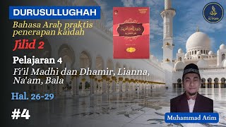 Durusullughah Jilid 2 4  Fiil Madhi dan Dhamir Lianna Naam Bala [upl. by Aiekram589]