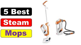 Top 5 Best Steam Mop 2024  A Buying Guide [upl. by Sigler]