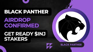 Black Panther Airdrop Confirmed  How to eligible for Black Token Airdrop  Injective staking [upl. by Iba652]