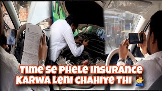 Time se Phele Car Ki Insurance Karwa leni chahiye [upl. by Galatia]