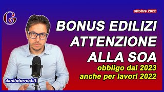 SUPERBONUS 110 ultime notizie  Certificazione SOA obbligatoria per i bonus edilizi dal 2023 [upl. by Anyrak]