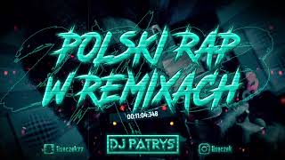 ❌💣POLSKI RAP W REMIXACH 2024 💛VOL42 💣❌😍LUTY 2024 😍⚡💥 DJ PATRYŚ 💥⚡ [upl. by Derry833]