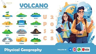 Lecture 7  Volcano amp Types of Volcano upsc geography 2025 psc [upl. by Dowlen]