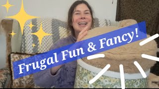 Frugal Fun amp Fancy Sparking Joy on a budget [upl. by Katzen]