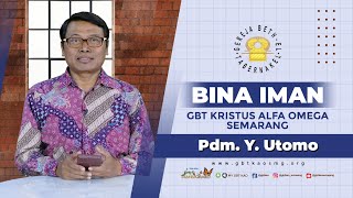 Bina Iman  Hikmat Lebih Besar Daripada Kuasa  Pdm Y Utomo [upl. by Daniyal]