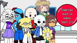 UNDERTALEUndertale react to Videos part 2 [upl. by Hinze]