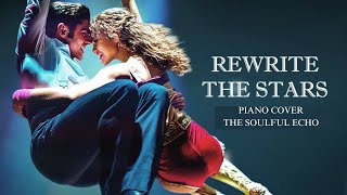 Rewrite The Stars  Zendaya  The Greatest Showman  Piano Version  The Soulful Echo piano music [upl. by Laughry]