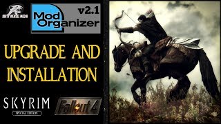 Mod Organizer v21  Upgrading and Installation [upl. by Elehcin]