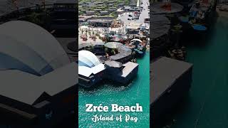 Pag Island Zrce Festival Beach discovercroatia zrce festival beach [upl. by Eelrac]