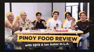 PINOY FOOD REVIEW with SB19 and IAN ASHER in LA [upl. by Ahseena]