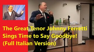 The Great Tenor Johnny Ferretti Time to Say Goodbye on a Rooftop in West Hollywood [upl. by Ecirtaed]