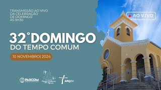 32º Domingo do Tempo Comum [upl. by Gypsy]