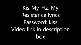 KisMyFt2My Resistance Tashika na Mono lyrics [upl. by Oinoitna]