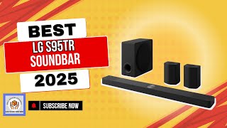 LG S95TR BEST Soundbar Full Review Of 2025 [upl. by Zasuwa572]