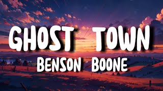 Benson Boone  Ghost Town lyrics [upl. by Edythe]