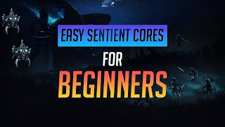 How To Farm Sentient Cores In Warframe 2021 Beginner Guide [upl. by Aneela]