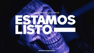 Alan Trillas x Jorge Mendez “Estamos Listos” Official Music Video [upl. by Fredia]