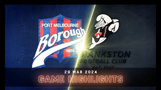 2024 Frankston vs Port Melbourne  R2 Highlights [upl. by Willette]