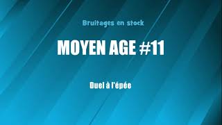 MOYEN AGE 11 Duel à lépée bruitage gratuit [upl. by Eliam196]