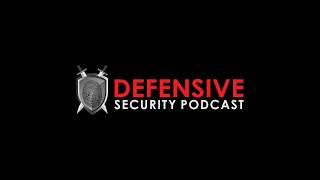 Defensive Security Podcast Episode 212 [upl. by Talia522]