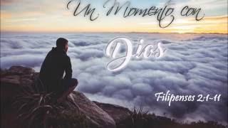 Un Momento con Dios  Filipenses 2111 [upl. by Aleik988]