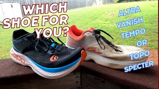 Which shoe for you  Vanish Tempo v Topo Specter [upl. by Yelrebmik614]