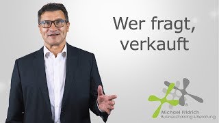 Frageformen für erfolgreiche Verkaufsgespräche [upl. by Kattie]