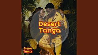 Desert Tango [upl. by Lancey]