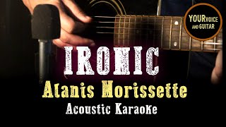 Alanis Morissette  Ironic  Acoustic Karaoke [upl. by Stepha]