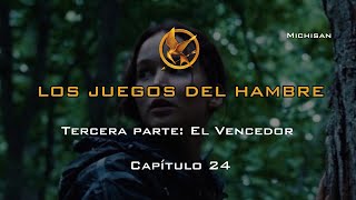 Los Juegos del Hambre  Tercera parte El Vencedor  Capítulo 24 🏹🔥🥖 [upl. by Sinnej]