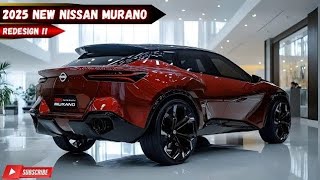 quot2025 Nissan Murano The Ultimate Midsize SUV with Luxury amp Techquot [upl. by Elsinore]