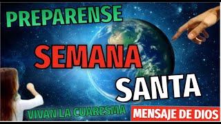 ¡¡Urgente Mensaje de Dios a Niña ¡Prepárense para Semana Santa Vivan la Cuaresma [upl. by Aserehtairam]