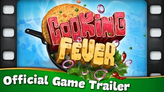 Cooking Fever  Official Trailer [upl. by Limann]