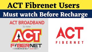 If You Are ACT Fibrenet Users Then Must Watch Before Plan Recharge [upl. by Seyler]