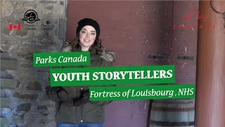 Parks Canada Youth Storyteller  Fortress of Louisbourg NHS [upl. by Kilah]