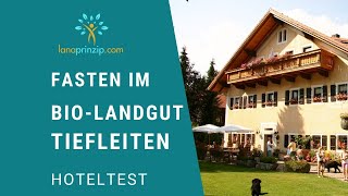 Reisebericht Wo kann ich Heilfasten Auf Fastenwoche im BioLandgut Tiefleiten Hoteltest [upl. by Aliber]