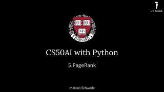 CS50AI with Python 5PageRank [upl. by Georgia541]