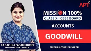 Best Account Revision Series Class XII  Goodwill  Day1190 By CA Rachna Parakh Dubey Maam [upl. by Verine711]