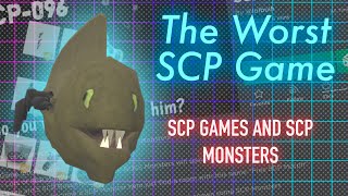 SCP Games and SCP Monsters  The Worst Roblox SCP Game [upl. by Desimone]